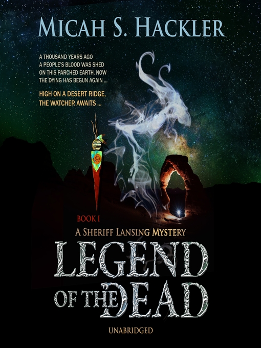 Title details for Legend of the Dead by Micah S. Hackler - Available